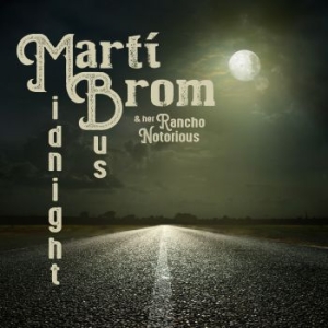Marti Brom & Her Rancho Notorious - Midnight Bus in der Gruppe VINYL / Rock bei Bengans Skivbutik AB (3827982)