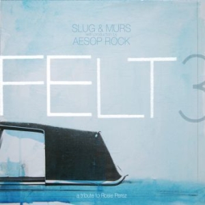 Felt - Felt 3: A Tribute To Rosie Perez (1 in der Gruppe VINYL / Hip Hop-Rap bei Bengans Skivbutik AB (3827983)