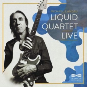Landau Michael - Liquid Quartet Live in der Gruppe CD / Pop-Rock bei Bengans Skivbutik AB (3827999)