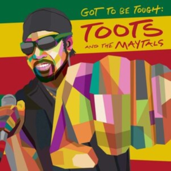 Toots And The Maytals - Got To Be Tough in der Gruppe CD / Bestseller bei Bengans Skivbutik AB (3828149)