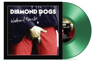 Diamond Dogs - Weekend Monster (Green Vinyl) in der Gruppe Diamond Dogs bei Bengans Skivbutik AB (3829178)