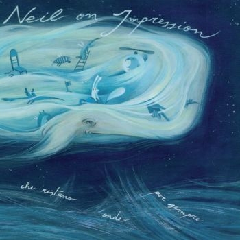 Neil On Impression - L'oceano Delle Onde Che Restano Ond in der Gruppe CD / Bestseller bei Bengans Skivbutik AB (3829850)