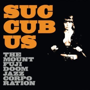Mount Fuji Doomjazz Corporation - Succubus in der Gruppe CD / Pop-Rock bei Bengans Skivbutik AB (3829863)