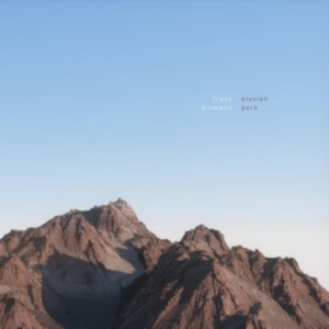 Kirmann Franz - Elysian Park in der Gruppe Övrigt /  bei Bengans Skivbutik AB (3830303)