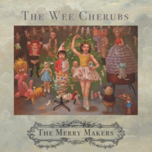 Wee Cherubs - Merry Makers in der Gruppe CD / Pop-Rock bei Bengans Skivbutik AB (3830389)