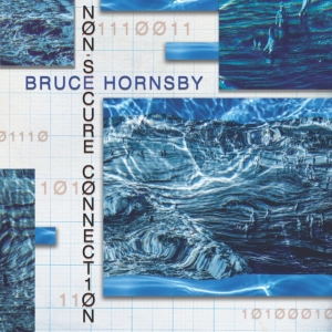 Bruce Hornsby - Non-Secure Connection in der Gruppe CD bei Bengans Skivbutik AB (3830414)
