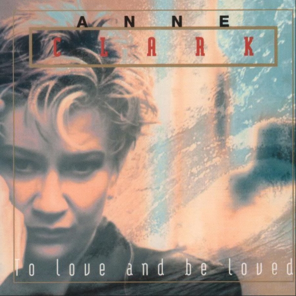 Clark Anne - To Love And Be Loved in der Gruppe VINYL / Bestseller bei Bengans Skivbutik AB (3830428)