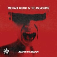Michael Grant & The Assassins - Always The Villain in der Gruppe CD bei Bengans Skivbutik AB (3831130)