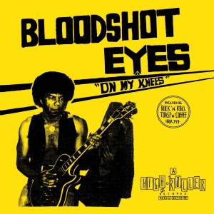 Bloodshot Eyes - On My Knees (Blue Vinyl) in der Gruppe VINYL / Hårdrock bei Bengans Skivbutik AB (3832633)