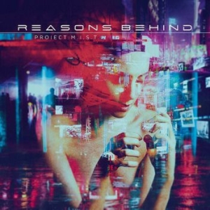 Reasons Behind - Project: M.I.S.T. in der Gruppe CD / Hårdrock bei Bengans Skivbutik AB (3832662)