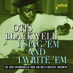 Otis Blackwell - I Sing 'Em And I Write 'Em in der Gruppe Övrigt /  bei Bengans Skivbutik AB (3833079)