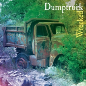 Dumptruck - Wrecked in der Gruppe Övrigt /  bei Bengans Skivbutik AB (3834875)