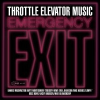 Throttle Elevator Music - Emergency Exit in der Gruppe CD / Jazz bei Bengans Skivbutik AB (3834878)