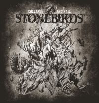 Stonebirds - Collapse And Fail in der Gruppe CD / Bestseller bei Bengans Skivbutik AB (3834935)