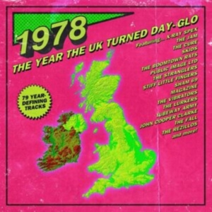 Various Artists - 1978Year The Uk Turned Day-Glo in der Gruppe CD / Pop-Rock,RnB-Soul bei Bengans Skivbutik AB (3834970)