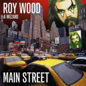 Wood Roy And Wizzard - Main Street (Expanded & Remastered) in der Gruppe CD bei Bengans Skivbutik AB (3834977)