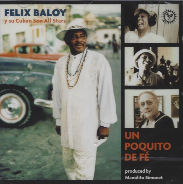 Baloy Felix - Un Poquito De Fe in der Gruppe CD / Bestseller bei Bengans Skivbutik AB (3834989)
