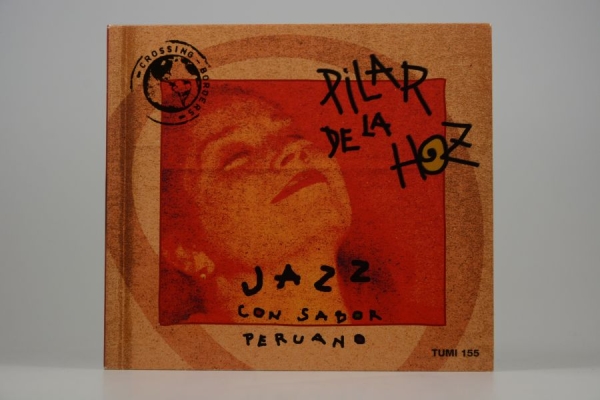 Pilar De La Hoz - Jazz Con Sabor Peruano in der Gruppe CD / Worldmusic/ Folkmusik bei Bengans Skivbutik AB (3835001)