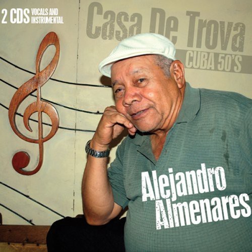 Almenares Alejandro - Casa De Trova: Cuba 50S in der Gruppe CD / Worldmusic/ Folkmusik bei Bengans Skivbutik AB (3835011)