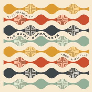 Wakeman Alan - Octet Broadcasts 1969 And 1979 in der Gruppe Övrigt /  bei Bengans Skivbutik AB (3835029)