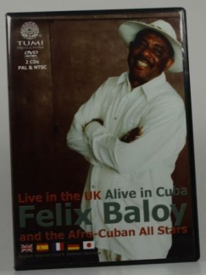 Baloy Felix & Afro-Cuban All-Stars - Live In The Uk/Alive In Cuba in der Gruppe Musik-DVD & Bluray bei Bengans Skivbutik AB (3835051)