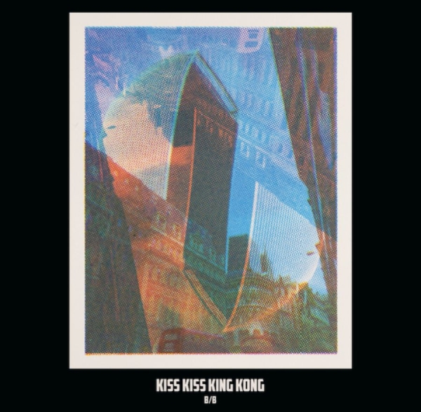 Kiss Kiss King Kong - B/B in der Gruppe CD / Pop-Rock bei Bengans Skivbutik AB (3836150)