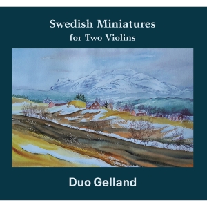 Duo Gelland - Swedish Miniatures For Two Violins in der Gruppe CD bei Bengans Skivbutik AB (3836201)