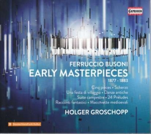 Busoni Ferruccio - Early Masterpieces (3 Cd) in der Gruppe CD bei Bengans Skivbutik AB (3837771)