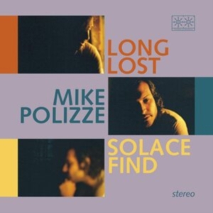 Mike Polizze - Long Lost Solace Find in der Gruppe CD / Pop-Rock bei Bengans Skivbutik AB (3838129)