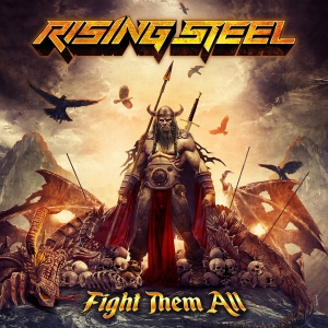 Rising Steel - Fight Them All in der Gruppe CD bei Bengans Skivbutik AB (3838272)
