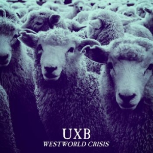 Uxb - Westworld Crisis (Vinyl) in der Gruppe VINYL / Pop-Rock bei Bengans Skivbutik AB (3838323)