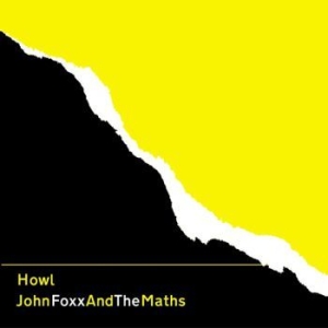 John Foxx & The Maths - Howl in der Gruppe CD / Rock bei Bengans Skivbutik AB (3838341)