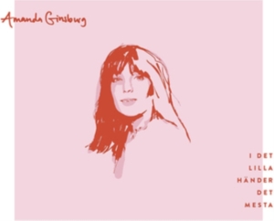 Ginsburg Amanda - I Det Lilla Händer Det Mesta in der Gruppe CD / Jazz bei Bengans Skivbutik AB (3838421)
