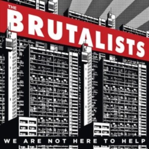 Brutalists - We Are Not Here To Help in der Gruppe VINYL / Pop-Rock bei Bengans Skivbutik AB (3838764)