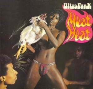 Ultrafunk - Meat Heat in der Gruppe VINYL / RnB-Soul bei Bengans Skivbutik AB (3838953)