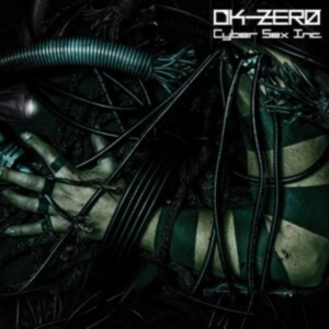 Dk-Zero - Cyber Sex Inc. in der Gruppe Övrigt /  bei Bengans Skivbutik AB (3839034)