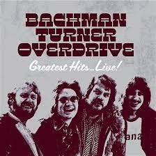 BACHMAN-TURNER OVERDRIVE - GREATEST HITS LIVE in der Gruppe CD / Pop-Rock bei Bengans Skivbutik AB (3839045)