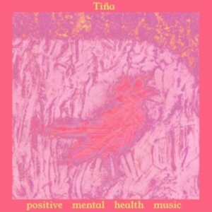 Tina - Positive Mental Health Music in der Gruppe CD / Pop-Rock bei Bengans Skivbutik AB (3839095)