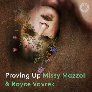 Mazzoli Missy - Proving Up in der Gruppe Externt_Lager / Naxoslager bei Bengans Skivbutik AB (3839412)