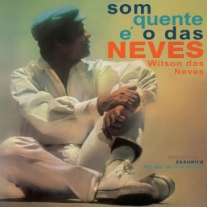 Das Neves Wilson - Som Quente É O Das Neves in der Gruppe VINYL / Jazz/Blues bei Bengans Skivbutik AB (3839616)