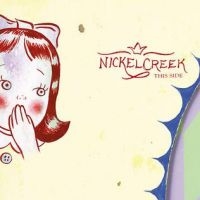 Nickel Creek - This Side in der Gruppe VINYL / Pop-Rock bei Bengans Skivbutik AB (3840156)