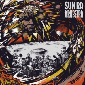 Sun Ra Arkestra - Swirling (Coloured Vinyl) in der Gruppe UNSERE TIPPS / Årsbästalistor 2020 / JazzTimes 2020 bei Bengans Skivbutik AB (3840167)