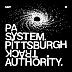 PITTSBURGH TRACK AUTHORITY - PA SYSTEM in der Gruppe VINYL / Dance-Techno,Pop-Rock bei Bengans Skivbutik AB (3840204)