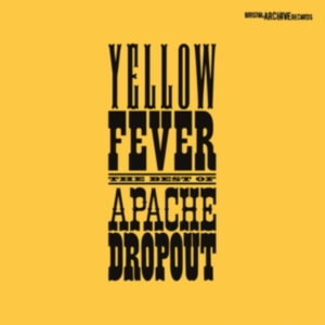 Apache Droput - Yellow Fever - The Best Of... in der Gruppe CD bei Bengans Skivbutik AB (3840287)