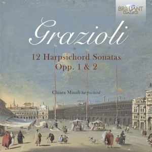 Grazioli Giovanni Battista - 12 Harpsichord Sonatas, Opp. 1 & 2 in der Gruppe CD bei Bengans Skivbutik AB (3840773)