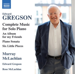 Gregson Edward - Complete Music For Solo Piano in der Gruppe CD / Klassiskt bei Bengans Skivbutik AB (3840803)