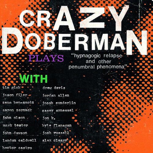 Crazy Doberman - Hypnogogic Relapse And Other Penumb in der Gruppe VINYL / Rock bei Bengans Skivbutik AB (3841015)