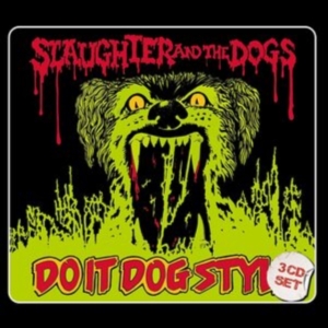 Slaughter And The Dogs - Do It Dog Style in der Gruppe CD bei Bengans Skivbutik AB (3841099)