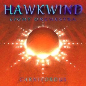 Hawkwind Light Orchestra - Carnivorous in der Gruppe CD / Pop-Rock bei Bengans Skivbutik AB (3841101)