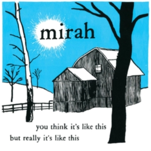 Mirah - You Think It's Like.. 20Th Annivers in der Gruppe CD / Pop-Rock bei Bengans Skivbutik AB (3841103)